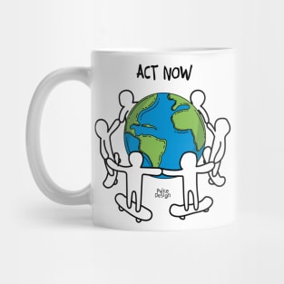 Act Now Mug